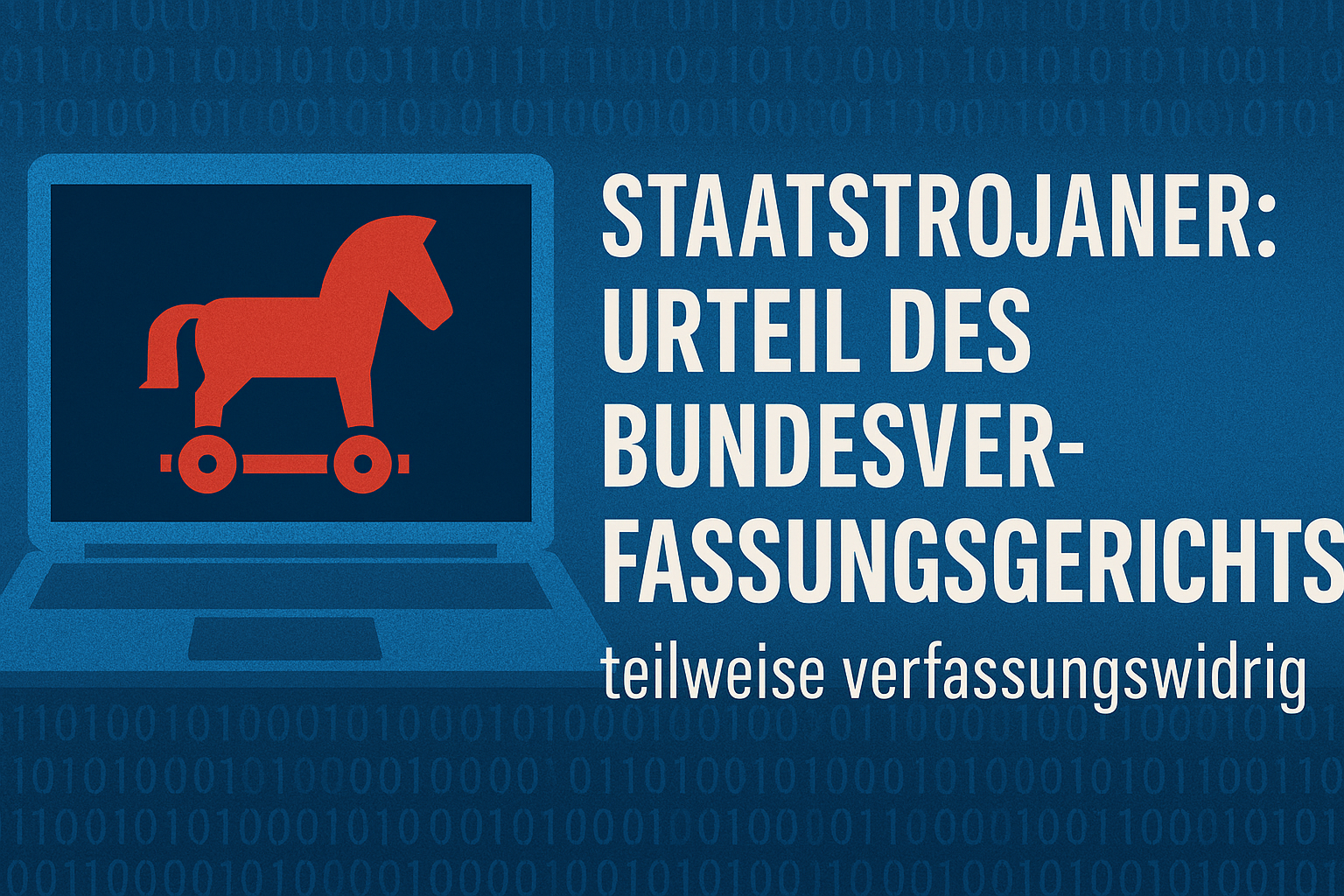 Das Bundesverfassungsgericht erklrt den Einsatz von Staatstrojanern teilweise fr verfassungswidrig. Eine Analyse der rechtlichen Grundlagen, politischen Reaktionen und Auswirkungen.