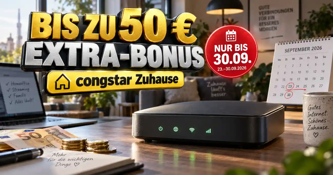 congstar Zuhause Extra-Bonus mit bis zu 50 Euro bis Ende September