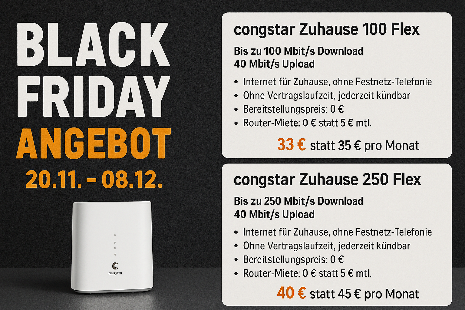 Das congstar Zuhause DSL Black Friday Angebot 2025 bietet reduzierte Preise, kostenlose Router-Miete und flexible Tarife ohne Vertragslaufzeit. Ideal fr alle, die schnelles Internet ohne Festnetz-Telefonie suchen.