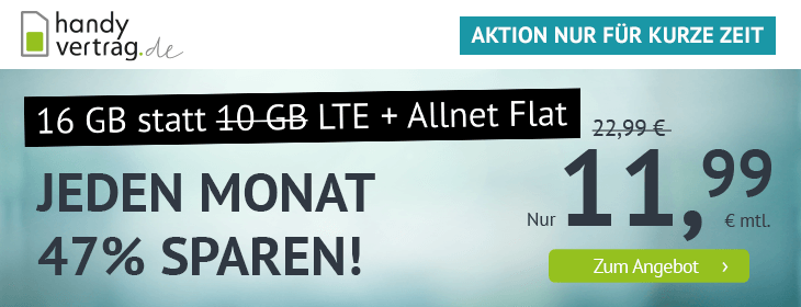 Tarifhammer 16 GB Handy-Flatrate Tarife: Handyvertragde 16 GB LTE All-In-Flat fr 11,99 Euro mit mtl. Laufzeit