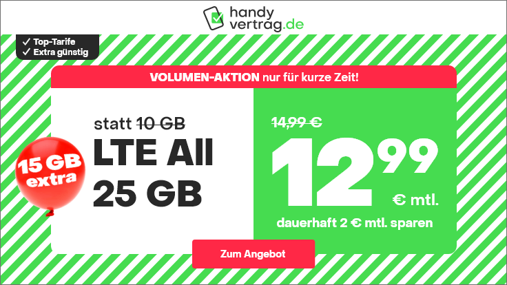 Preiskracher 25 GB Tarife: Handyvertrag 25 GB LTE All-In-Flat f�r 12,99 Euro mit mtl. Laufzeit