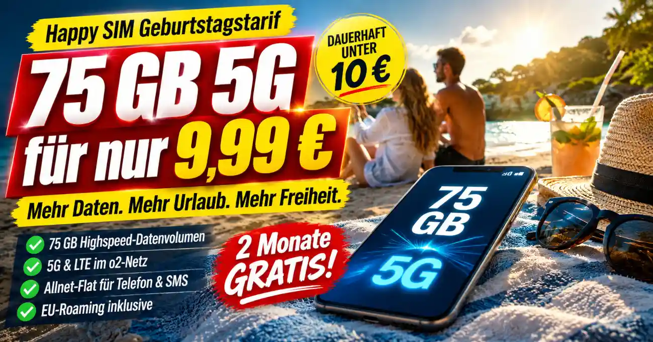 Happy SIM revolutioniert seine Tarife: Jetzt Unlimited 5G mit 50 Mbit/s statt 15 Mbit/s sichern. Alle Details zu den 60 GB Tarifen und dem o2-Netz im Check.