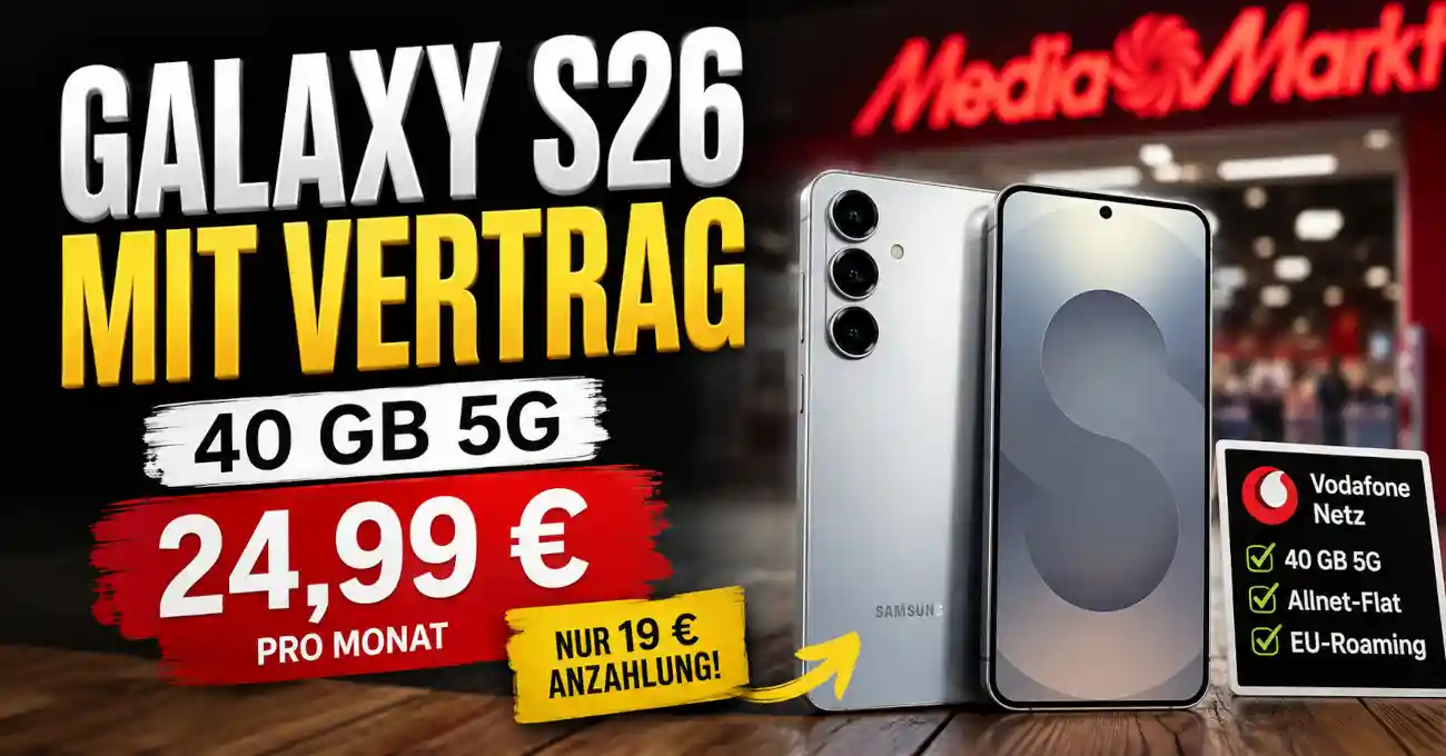 Samsung Galaxy S26 mit 40 GB 5G im Vodafone-Netz f�r 24,99 Euro im Monat. Der Deal-Check zeigt Gesamtkosten, Bonus und Tarifdetails