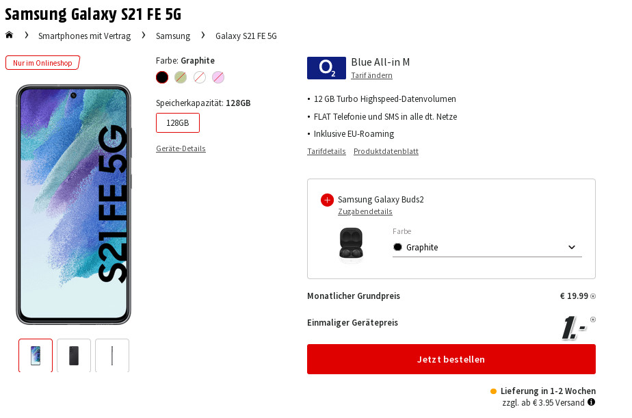 Spartipp Galaxy S21 Tarife: Galaxy S21 FE 5G mit gratis Galaxy Buds mit 12 GB O2 Allnet-Flat für 19,99 Euro/Eff. -1,64 Euro