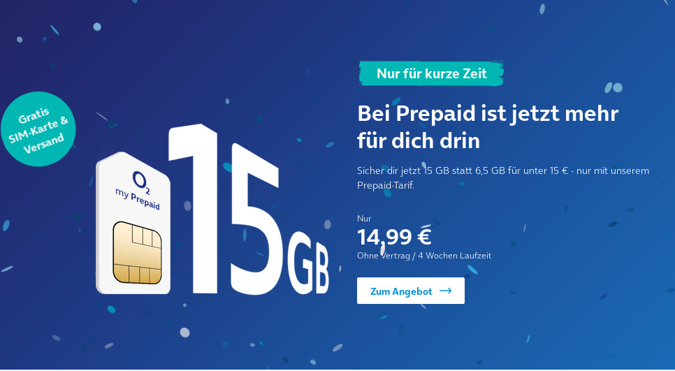 O2 Prepaid Tarife: Gratis 8,5 GB Datenvolumen --15 GB Allnet-Flat ab 14,99 Euro