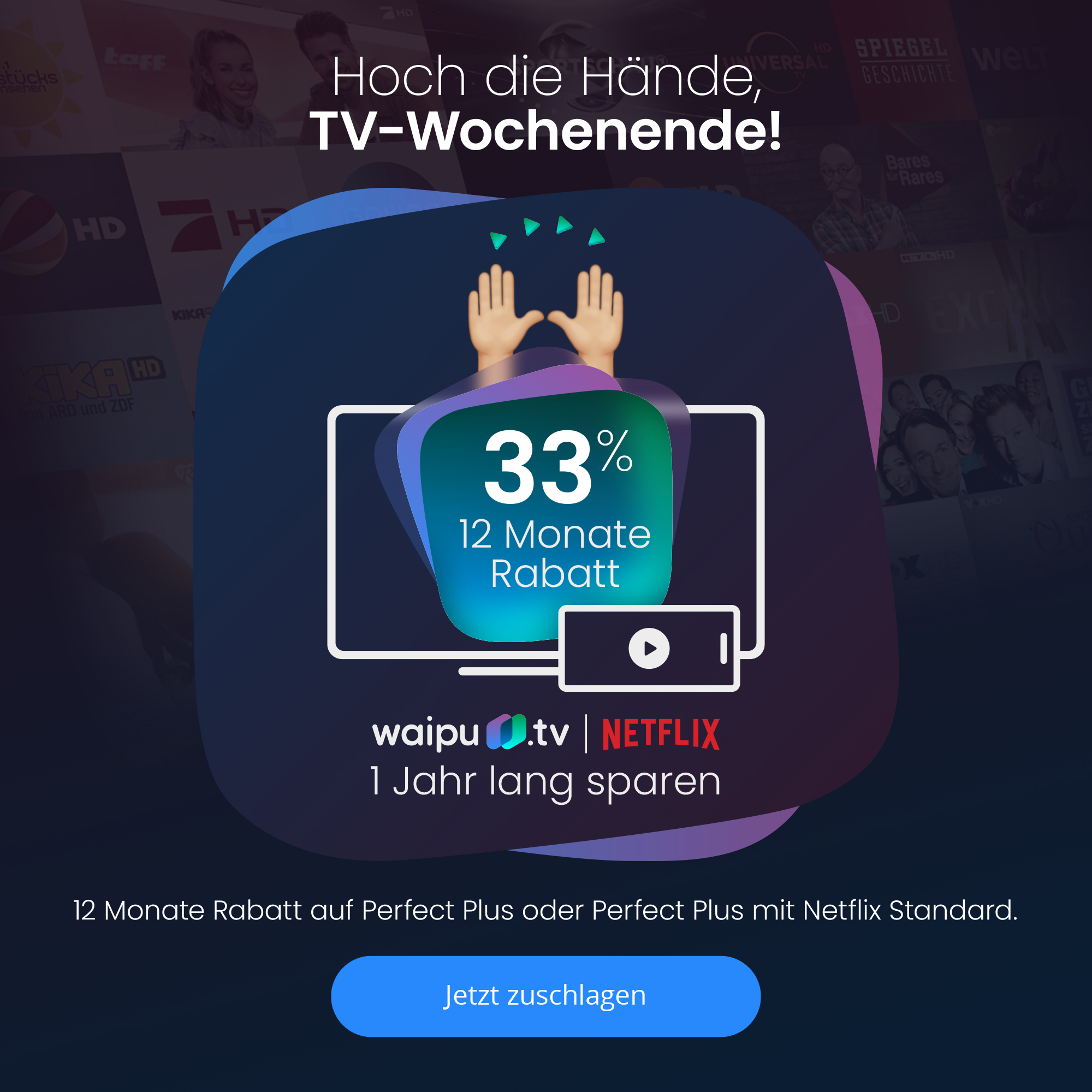 Vatertags Aktion: 33 Prozent Rabatt --WaipuTV mit Netflix für mtl. 16,41 Euro und mtl. Laufzeit